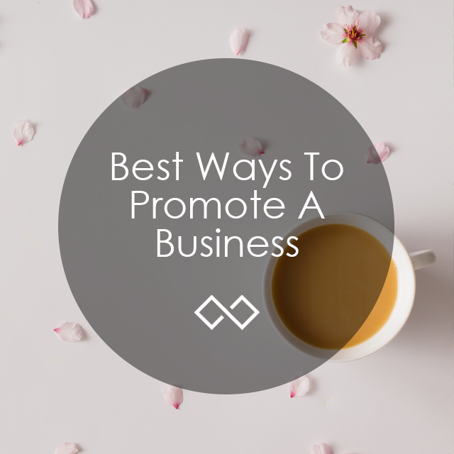 Best Ways To Promote A Business