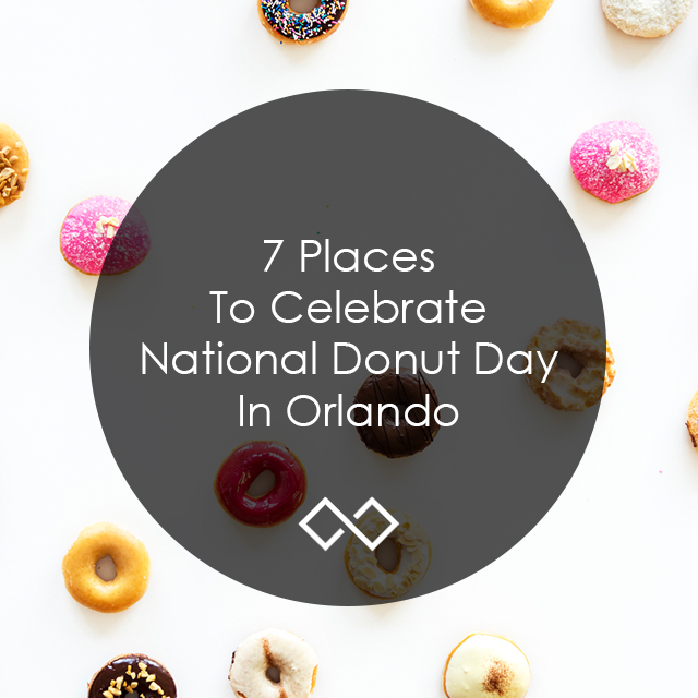 7 Places to Celebrate National Donut Day in Orlando