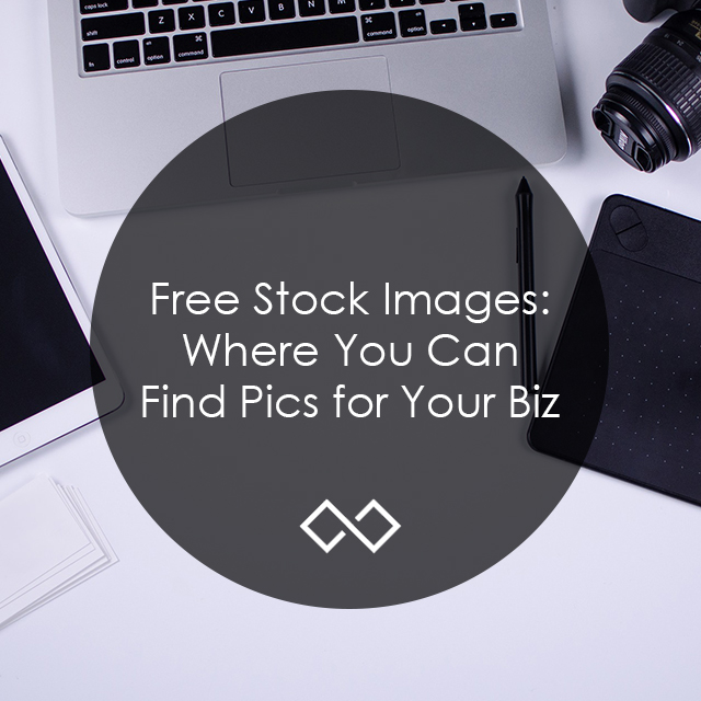 Free Stock Images: Where You Can Find Pics for Your Biz