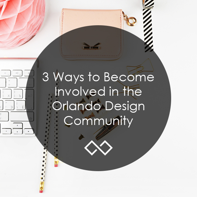 3 Ways to Become Involved in the Orlando Design Community
