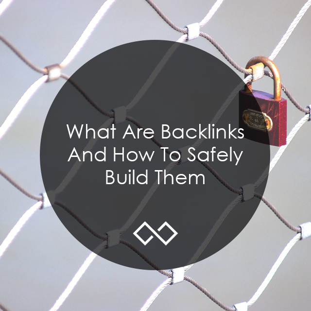 What are Backlinks and How to Safely Build Them