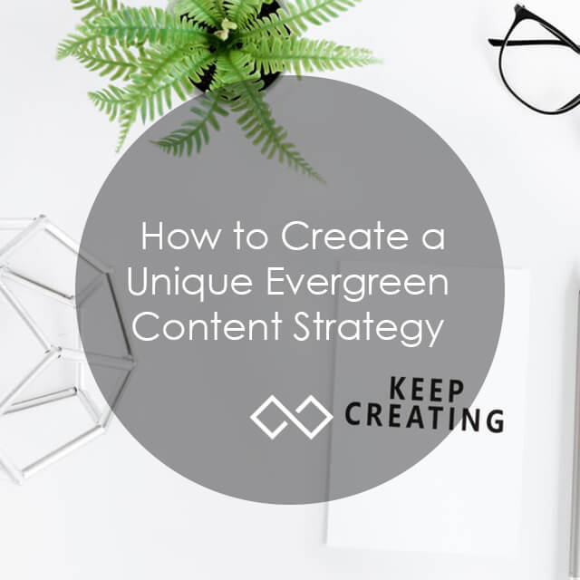Evergreen content strategy